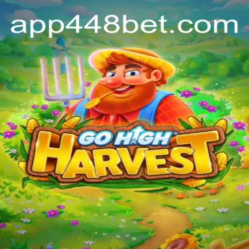 Exploring the World of GoHighHarvest and 448bet.com Oficial Slots Brasil #1